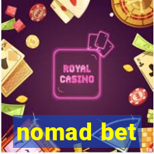 nomad bet